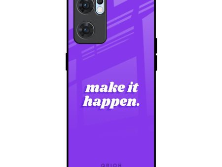 Make it Happen Glass Case for Oppo Reno7 5G For Sale